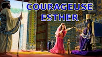 JW.org Courageuse Esther, que pouvons-nous apprendre d'elle ?