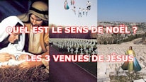 Quel est le sens de Noël ? Les 3 Venues de Jésus