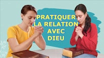 Online Bijbelstudie Pratiquer la relation avec Dieu