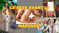 Church of Jesus Christ; The Torah Les relations sexuelles avant le mariage?